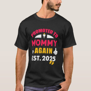 Erneut zur Mummy befördert 2025 Schwangerschaft Lu T-Shirt