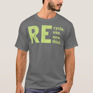 Erneute Neuausrichtung von Krisen - Umwelt gerecyc T-Shirt
