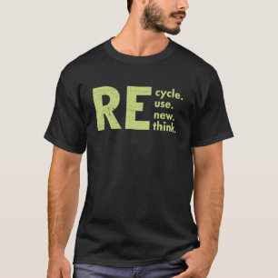 Erneute Neuausrichtung von Krisen - Umwelt gerecyc T-Shirt