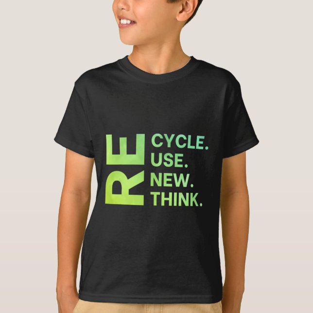 Erneute Nutzung gerecycelt Erdatmosphäre neu überd T-Shirt (Vorderseite)