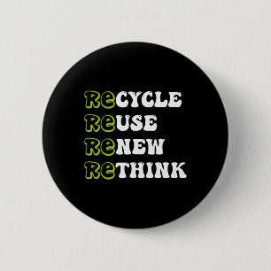 Erneute Wiederverwendung gerecycelt für Erd-Day Re Button