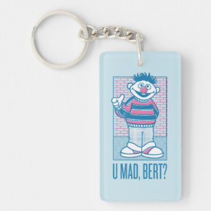 Ernie U Mad, Bert? Schlüsselanhänger