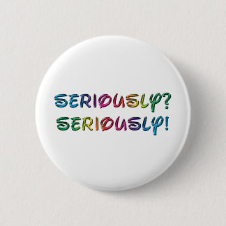 Ernsthaft Button