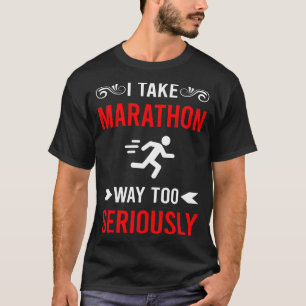 Ernsthaft Marathon T-Shirt