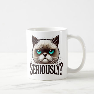 Ernsthaft? Meowly Cat Funny Sarcastic Spaß Pet Kaffeetasse