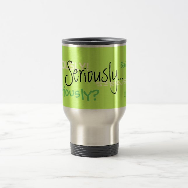 Ernsthaft Reise-Kaffee-Tasse Reisebecher (Mittel)