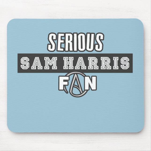 Ernsthaft Sam Harris Fan Mousepad (Vorne)