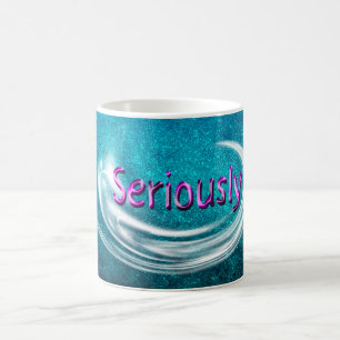 Ernsthaft! Tasse