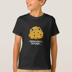 Ernsthaftes Teig Funny Backfood Puppe Dark BG T-Shirt
