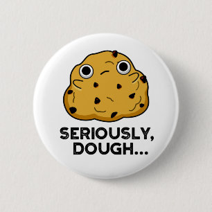 Ernsthaftes Teig Funny Baking Food Puff Button