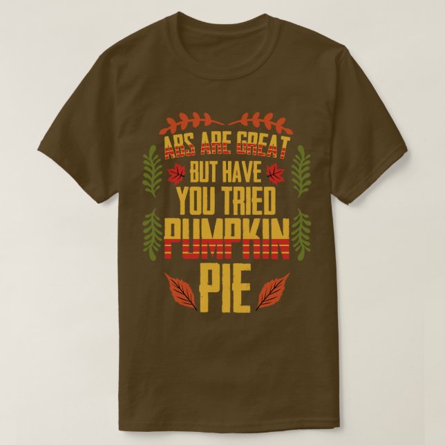 Erntedank ABS sind große Kürbiskuchen T-Shirt (Design vorne)