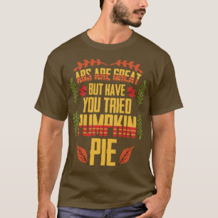 Erntedank ABS sind große Kürbiskuchen T-Shirt