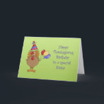 Erntedank Birthday Sister Feiertagskarte<br><div class="desc">Erntedank Geburtstagskarte für Schwester mit einem Truthahn,  der einen Geburtstagshut trägt und Ballons hält.</div>
