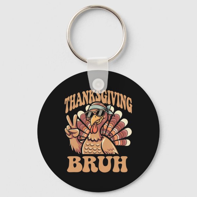 Erntedank Bruh Funny Turkey Fall Boys Schlüsselanhänger (Vorderseite)