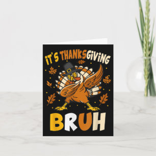 Erntedank Bruh Turkey Meme für Kinder und T Karte