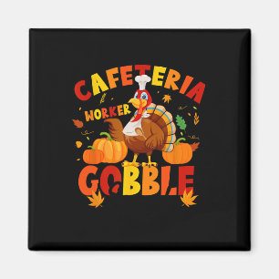 Erntedank Cafeteria Worker Gobble Squad Türkei Magnet