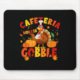 Erntedank Cafeteria Worker Gobble Squad Türkei Mousepad