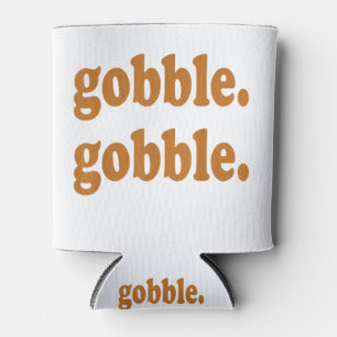 Erntedank Day Gobble Gobble Türkei Trot Funny Dosenkühler
