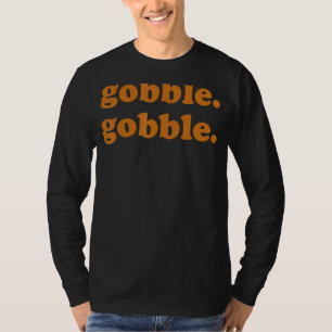 Erntedank Day Gobble Gobble Türkei Trot T-Shirt