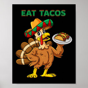 Erntedank Day Turkey Eat Tacos Mexican Sombrero Poster