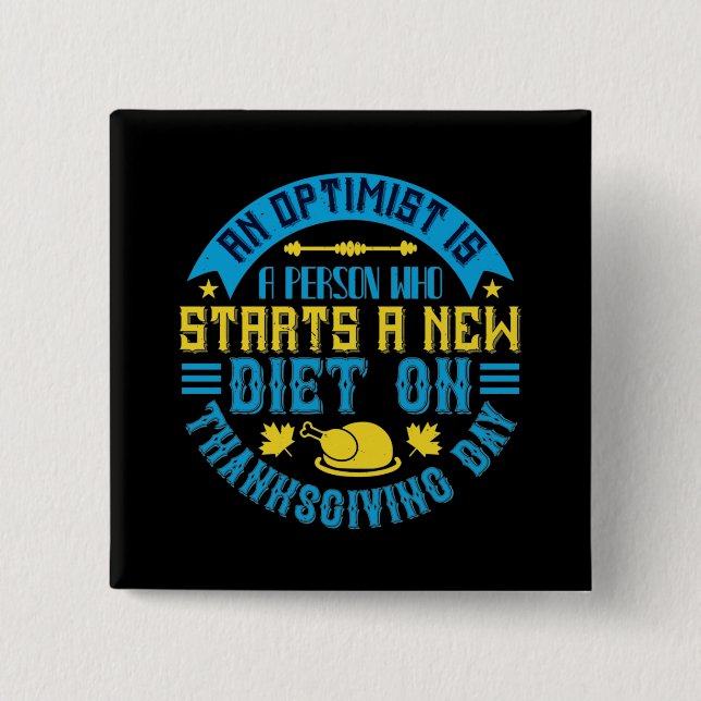 Erntedank - Eine Optimistin beginnt mit einer neue Button (Vorderseite)