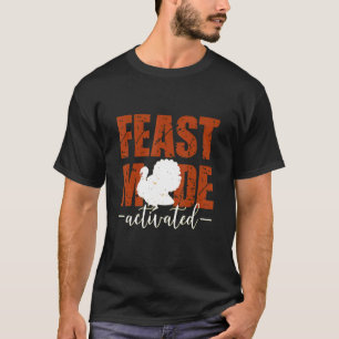 Erntedank-Feast-Modus aktiviert T-Shirt