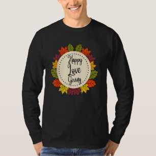 Erntedank Glückliche Liebe geben farbenfrohen Fall T-Shirt