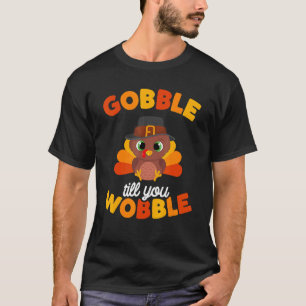 Erntedank Gobble bis du den Türkentag trägst Kinde T-Shirt