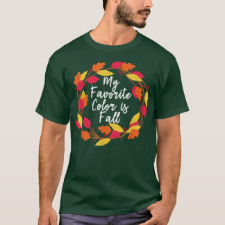 Erntedank Herbst Herbst Favoritenfarben-T-Shirt  T-Shirt