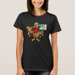 Erntedank Holiday Türkei Schnelle Mahlzeiten Mehr  T-Shirt