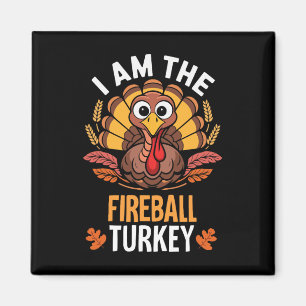 Erntedank Ich bin der Firebyll Türkei Funny Matchi Magnet