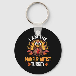 Erntedank ich bin der Makeup Künstler Türkei Match Schlüsselanhänger