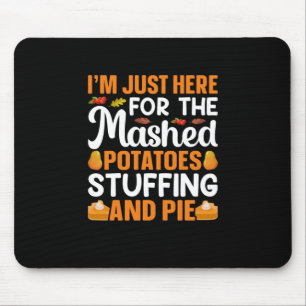 Erntedank Ich bin nur hier für Potatos Mousepad