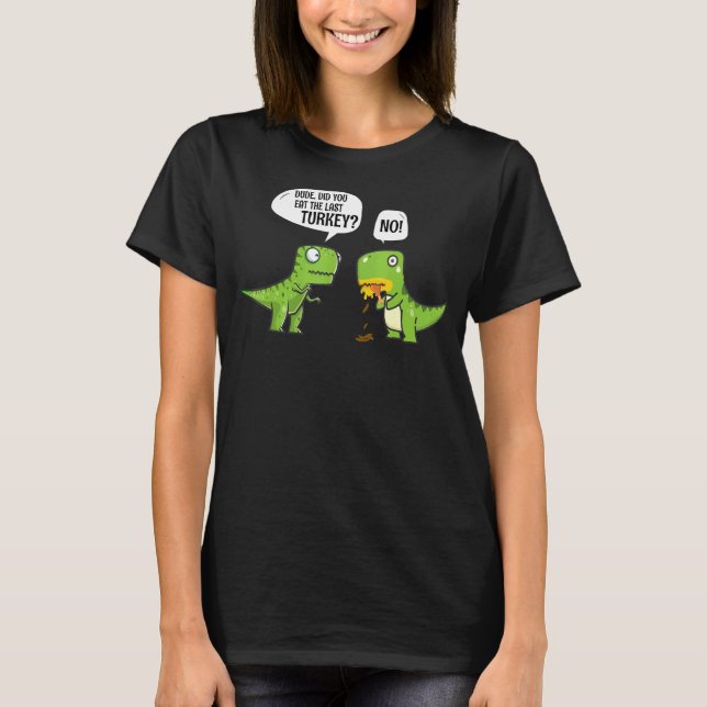 Erntedank Kostüm Dinosaurier haben Sie gegessen le T-Shirt (Vorderseite)