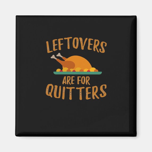 Erntedank-Leeftovers sind für Quitters Classic Co Magnet (Vorne)