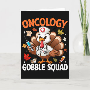 Erntedank Onkologie Krankenschwester Gobble Squad  Karte