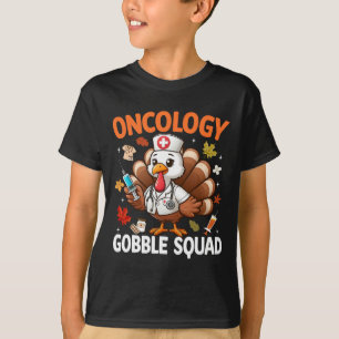 Erntedank Onkologie Krankenschwester Gobble Squad T-Shirt