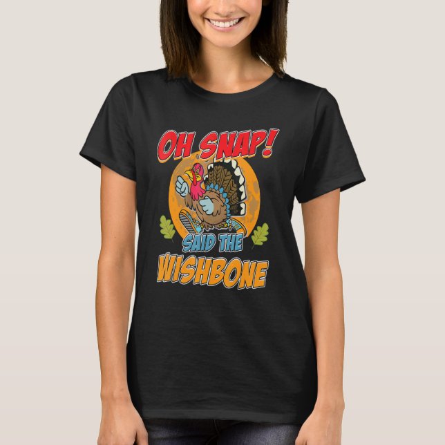 Erntedank Squats Oh Snap Turkey Wishbone T-Shirt (Vorderseite)