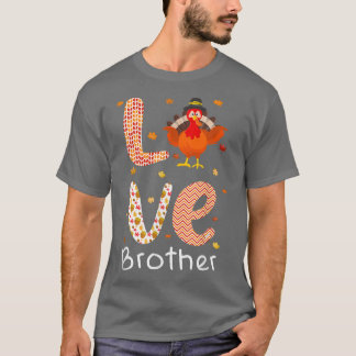 Erntedank Thema Liebe Brother Happy Türkei Tag T-Shirt