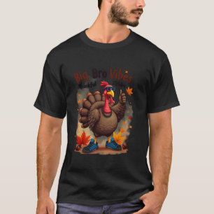 Erntedank Türkei Big Bro Vibes Dankbarkeit Familie T-Shirt