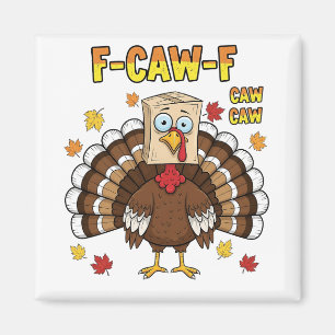 Erntedank Türkei Cawing F-Caw-F Magnet