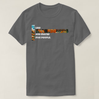 Erntedank und vielleicht fünf Leute T-Shirt
