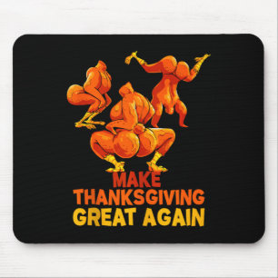 Erntedank wieder groß machen Trump Türkei lustig T Mousepad