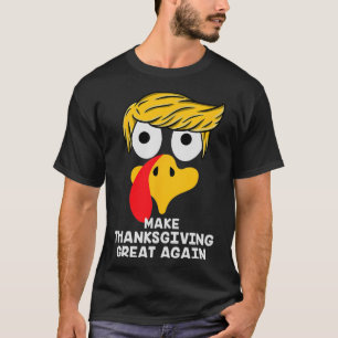 Erntedank wieder groß machen Trump Türkei Witz 2 T-Shirt