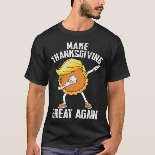 Erntedank wieder großartig Herbst lustiger Trump P T-Shirt