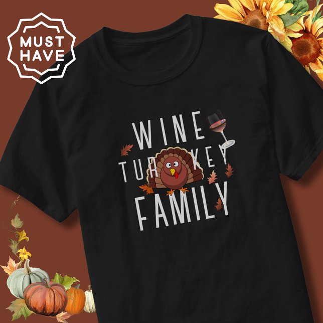 Erntedank Wine Türkei T-Shirt (Thanksgiving wine gifts men and women will love. Happy Thanksgiving with wine, turkey and family)