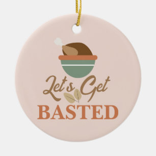 Erntedankfest Dinnerparty Lasst uns den Truthahn ü Keramik Ornament