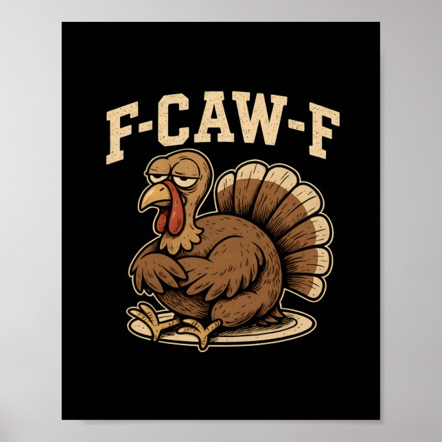 Erntedankfest F Caw F Truthahn Lustig Fcawf Gacker Poster (Vorne)