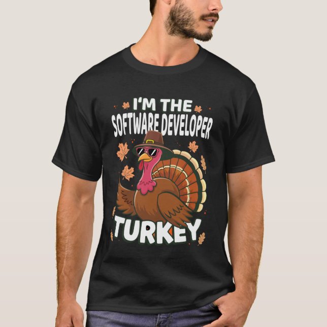 Erntedankfest Ich Bin Der Softwareentwickler Truth T-Shirt (Vorderseite)