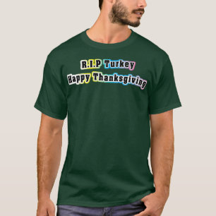 Erntedankfest RIP Truthahn Funny Erntedankfest Tru T-Shirt